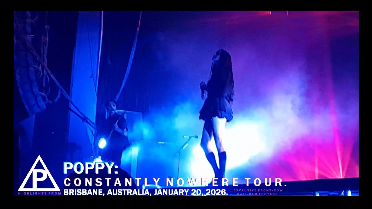 Poppy LIVE @Fortitude Music Hall, Brisbane, 20 January 2026 [Front-Row Experience]