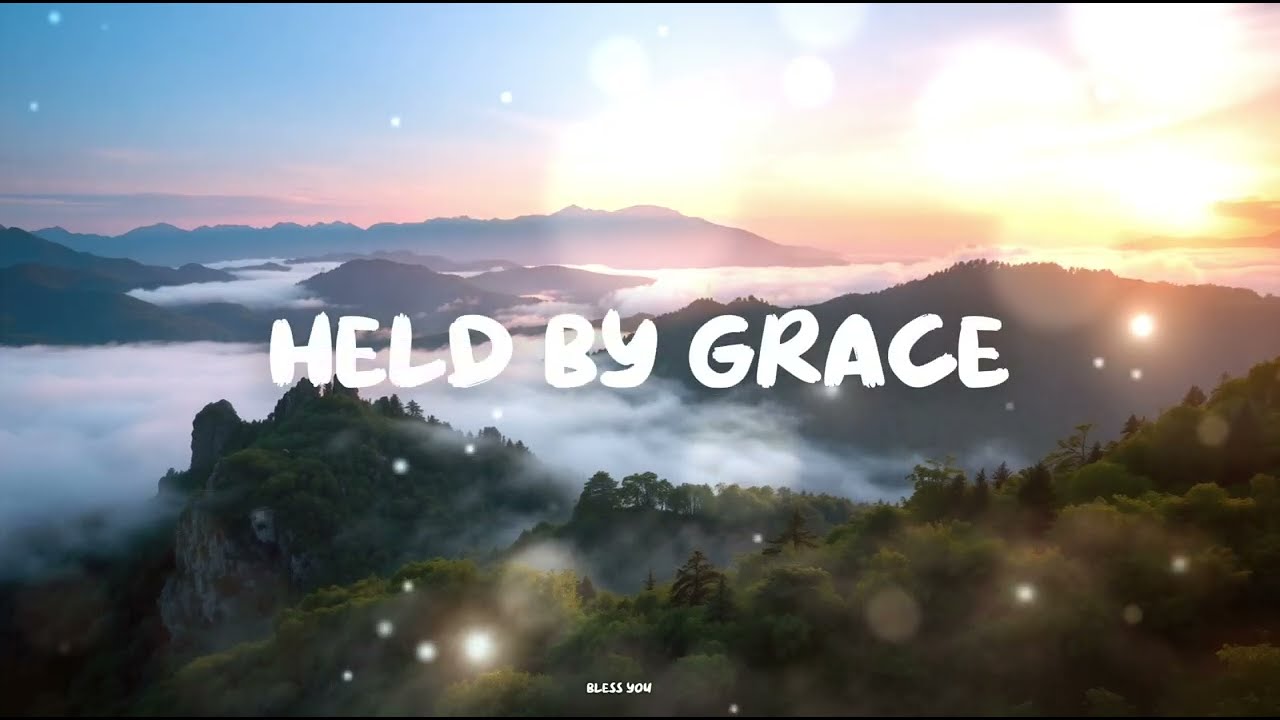 Held By Grace | New Worship Music