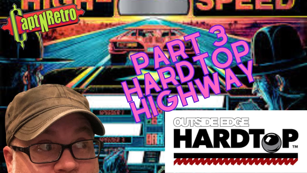 HARDTOP HIGHWAY ~ PINBALL REDEMPTION ~  Part 3