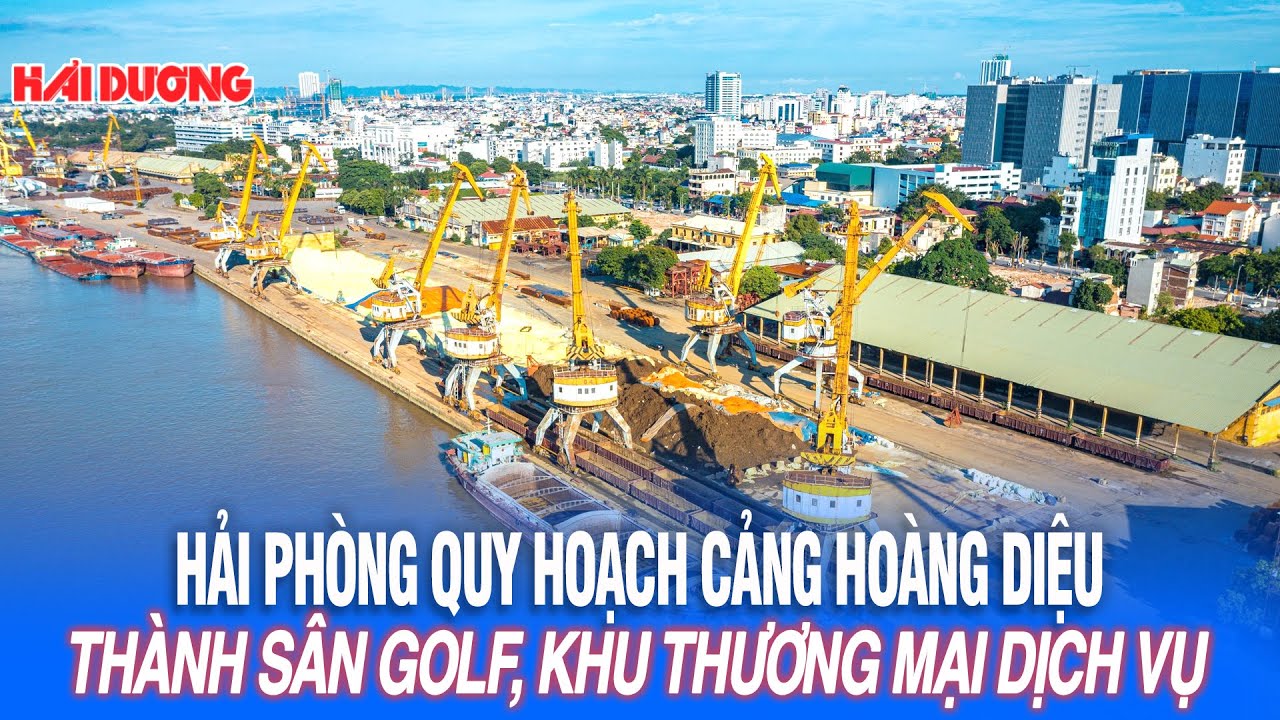 Hải Phòng quy hoạch cảng Hoàng Diệu thành sân golf, khu thương mại dịch vụ