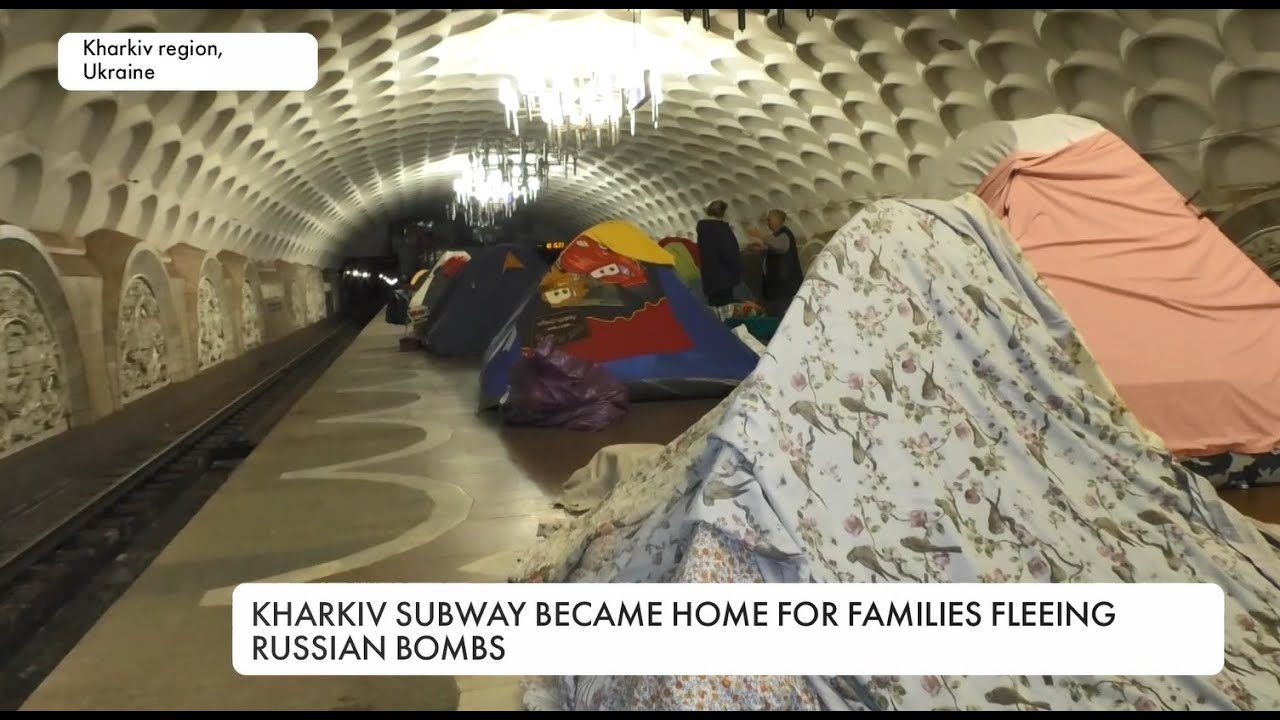 Kharkiv subway became home for families fleeing Russian bombs