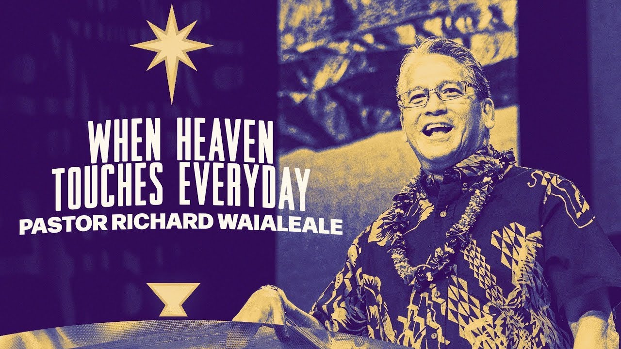 【週末礼拝】天国が日常に触れるときWhen Heaven Touches the Everyday  | リチャード・ワイアレアレ牧師