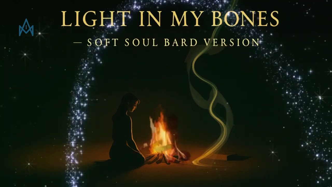 Light In My Bones (Soft Soul Bard Version) | Ani Muni @Remix_Lounge