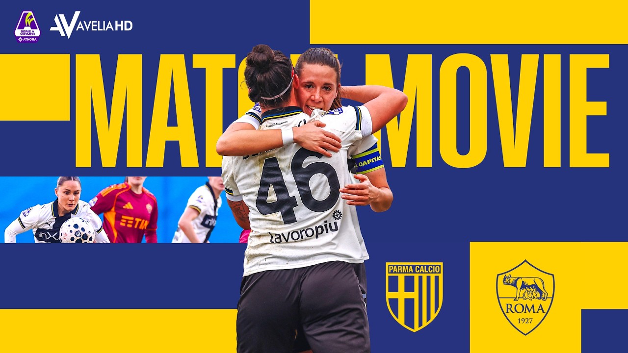 Match Movie | Parma-Roma | Serie A Women Athora