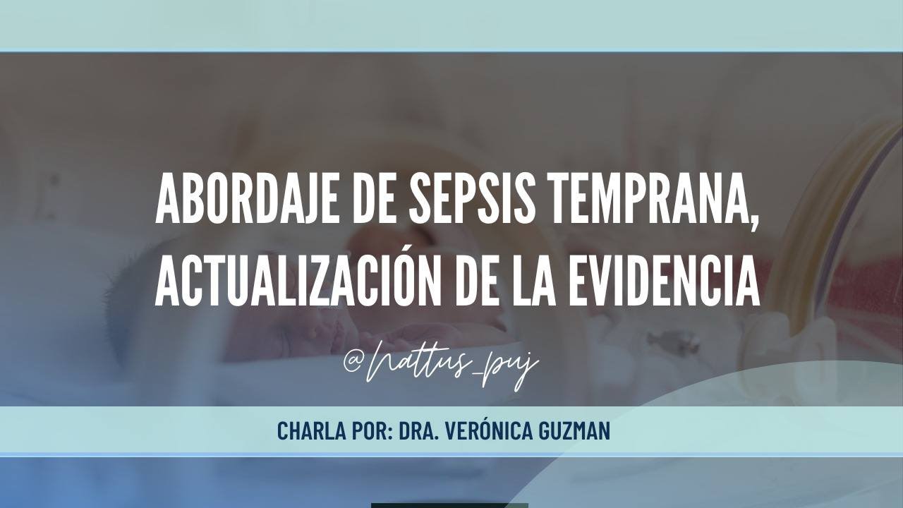 Abordaje de sepsis temprana, actualización de la evidencia