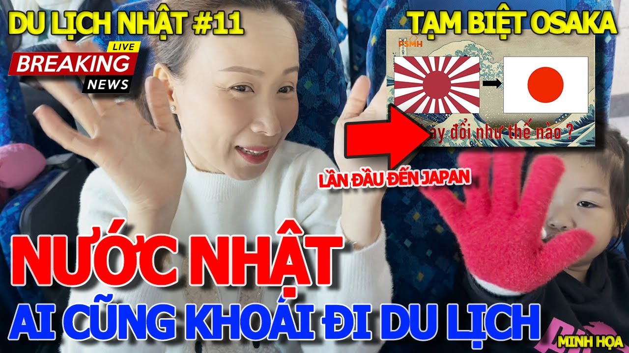 DU LỊCH TOUR NHẬT BẢN #11 - CHOÁNG NGỘP ĐẤT NƯỚC HỘ CHIẾU QUYỀN LỰC NHẤT THẾ GIỚI  - TẠM BIỆT OSAKA