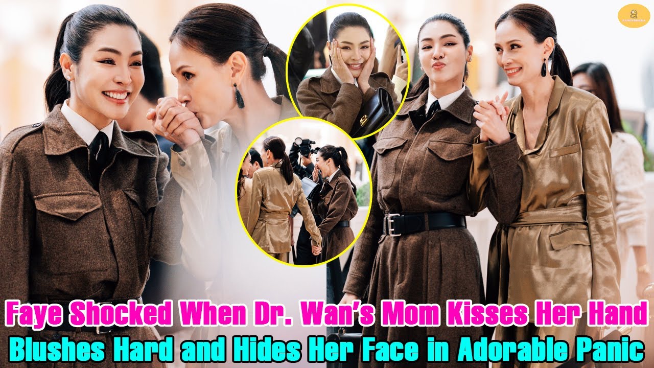 Faye Shocked When Dr. Wan’s Mom Kisses Her Hand — Blushes Hard and Hides Her Face in Adorable Panic