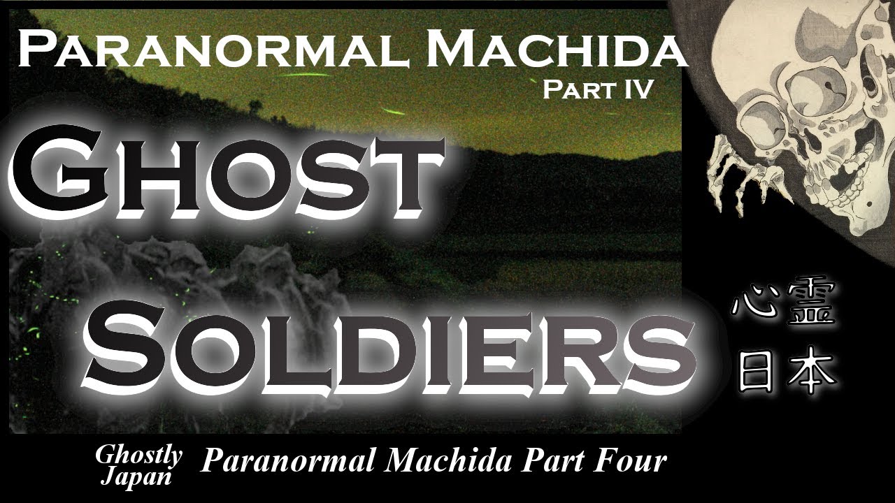 Ghostly Japan: Ghost Soldiers