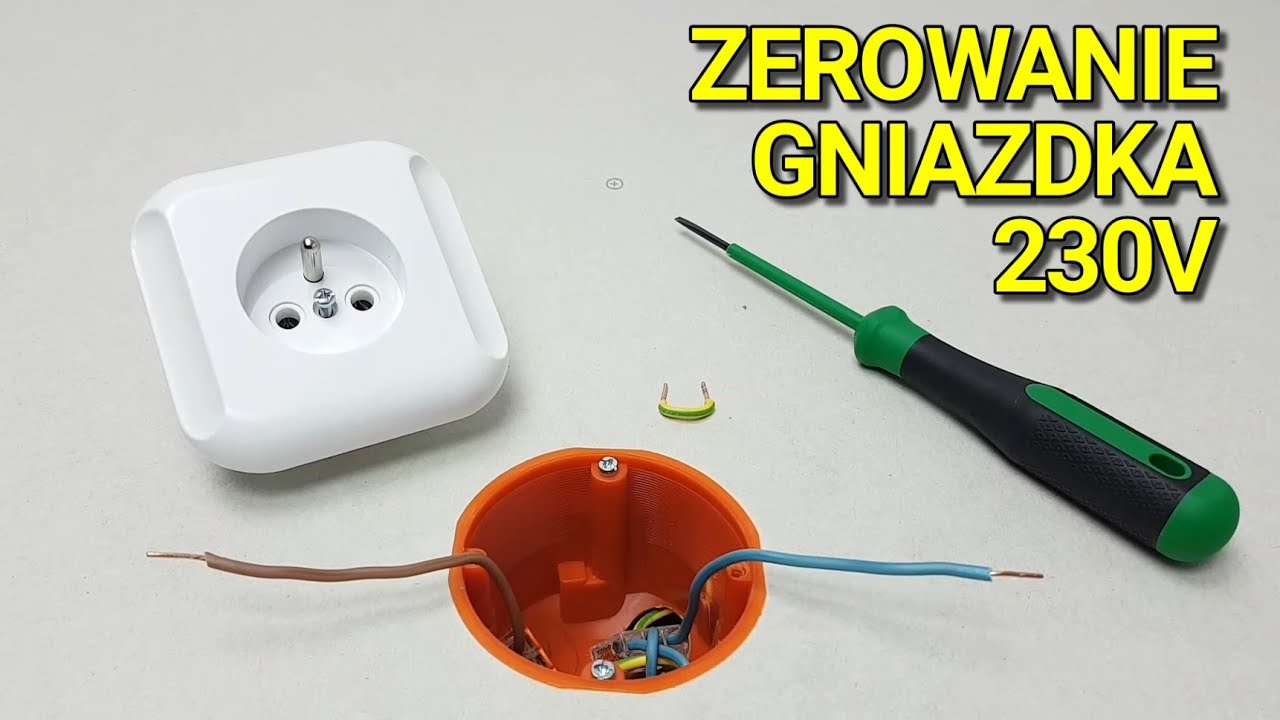 ZEROWANIE GNIAZDKA ELEKTRYCZNEGO 230V. POZNAJ SPOSÓB NA UZIEMIENIE GNIAZDA W STAREJ INSTALACJI TN-C