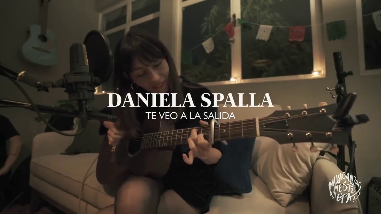 Te Veo A La Salida / Daniela Spalla #MusicamizameEsteDepa
