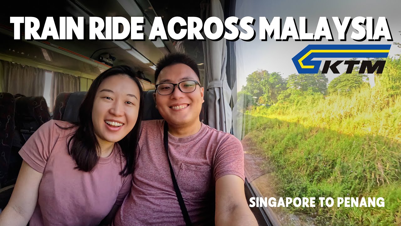 4 Trains, 1 Ferry from Singapore to Penang, Malaysia (Comparing KTM Trains!) (Worth the 12h?)