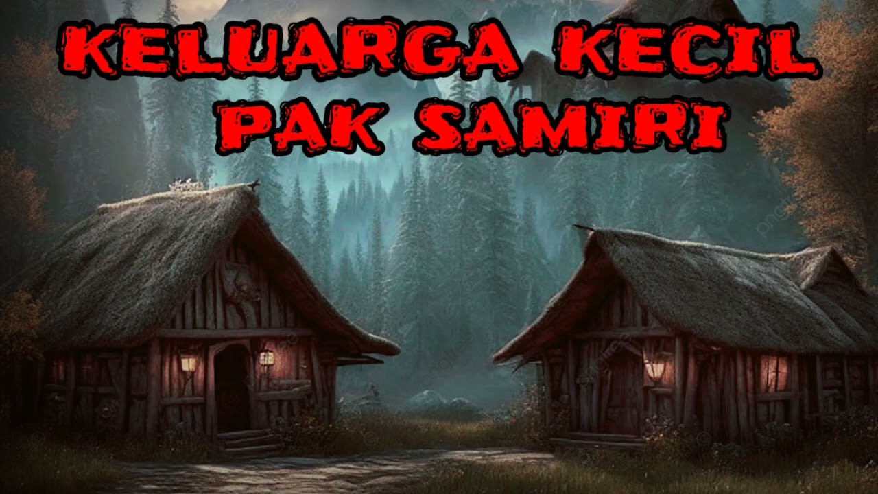 Keluarga Kecil Pak Samiri