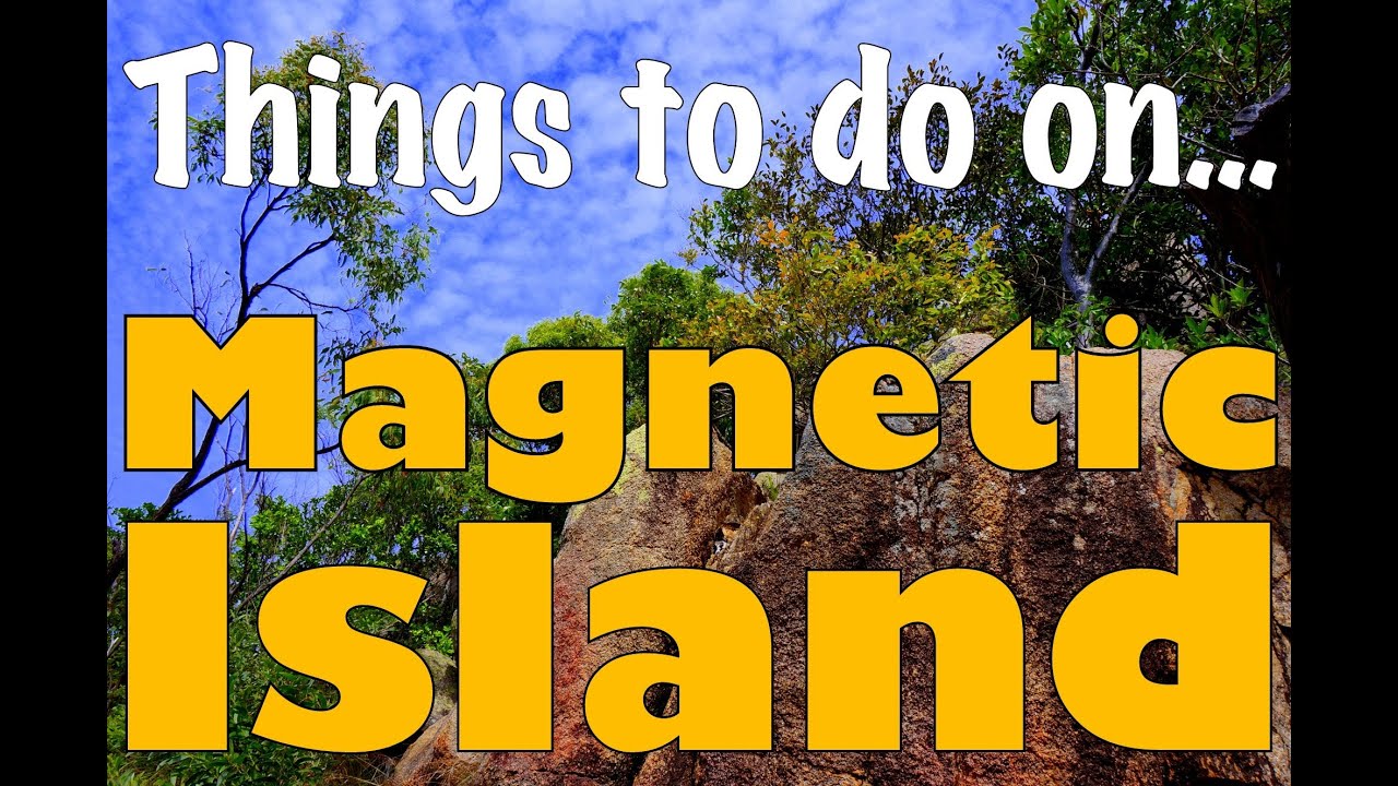 THINGS TO DO ON MAGNETIC ISLAND - Queensland, Australia