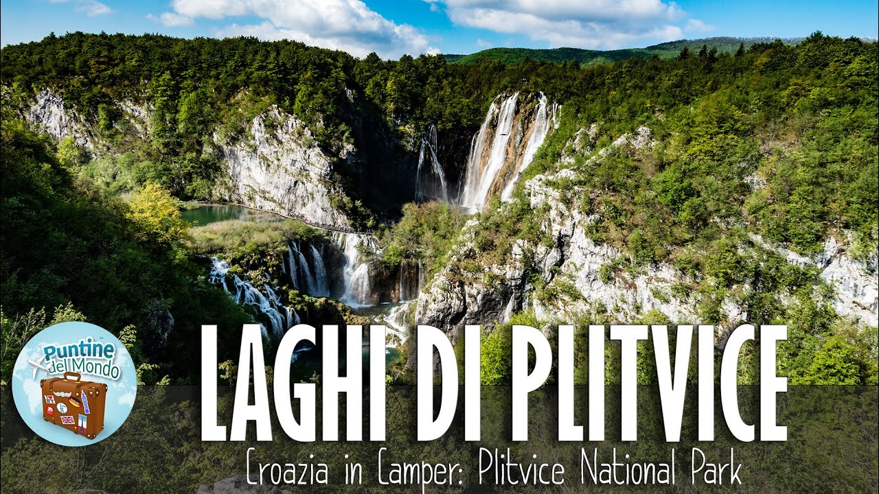 Croazia in Camper: Laghi di Plitvice