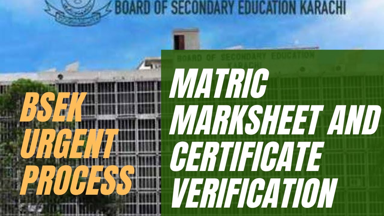 Matric Certificate Verification Karachi | Urgent Process for Matric and Intermediate Marksheet & ...