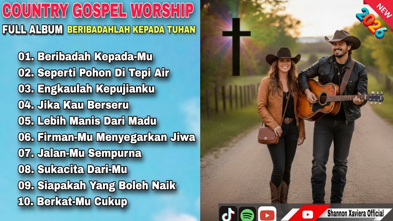 Country Gospel Worship 2026 🎸 Lagu Rohani Country Terbaik | Full Album Beribadahlah Kepada Tuhan
