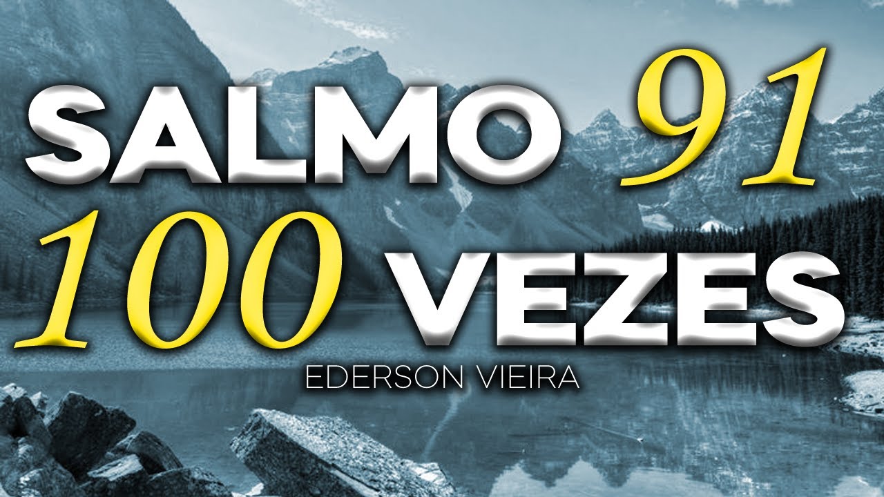 SALMO 91 100 VEZES