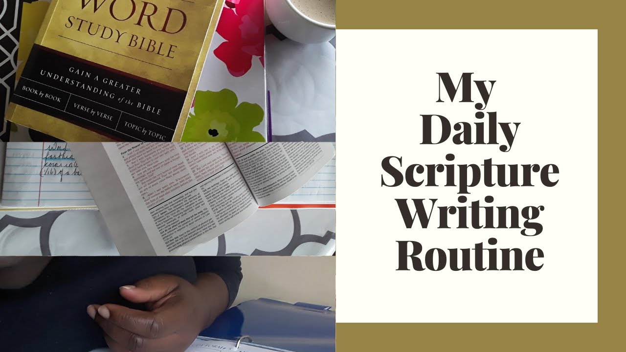 My Daily Scripture Writing Routine (Pt. I)