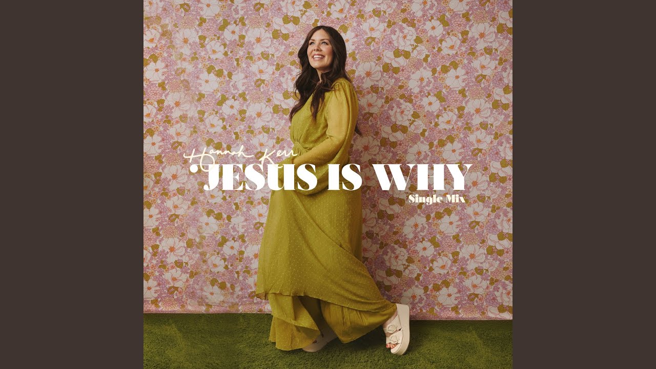 Jesus Is Why (Single Mix)