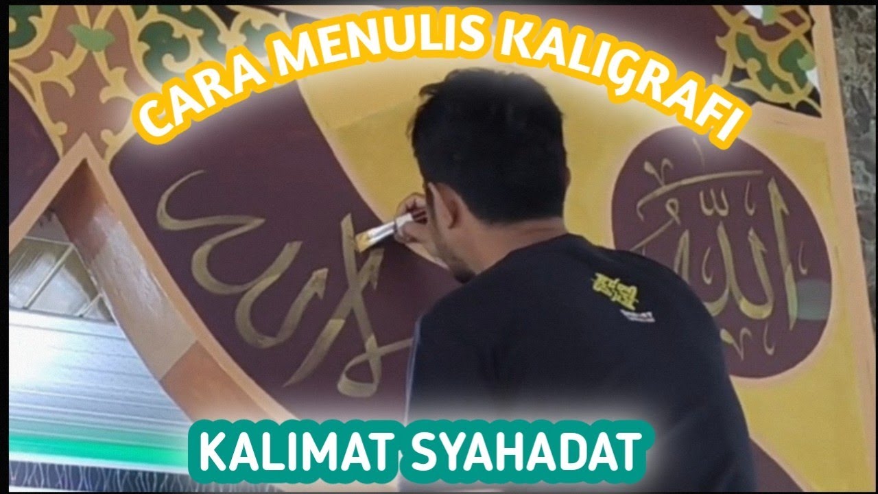 CARA MENULIS KALIGRAFI DEKORASI KALIMAT SYAHADAT