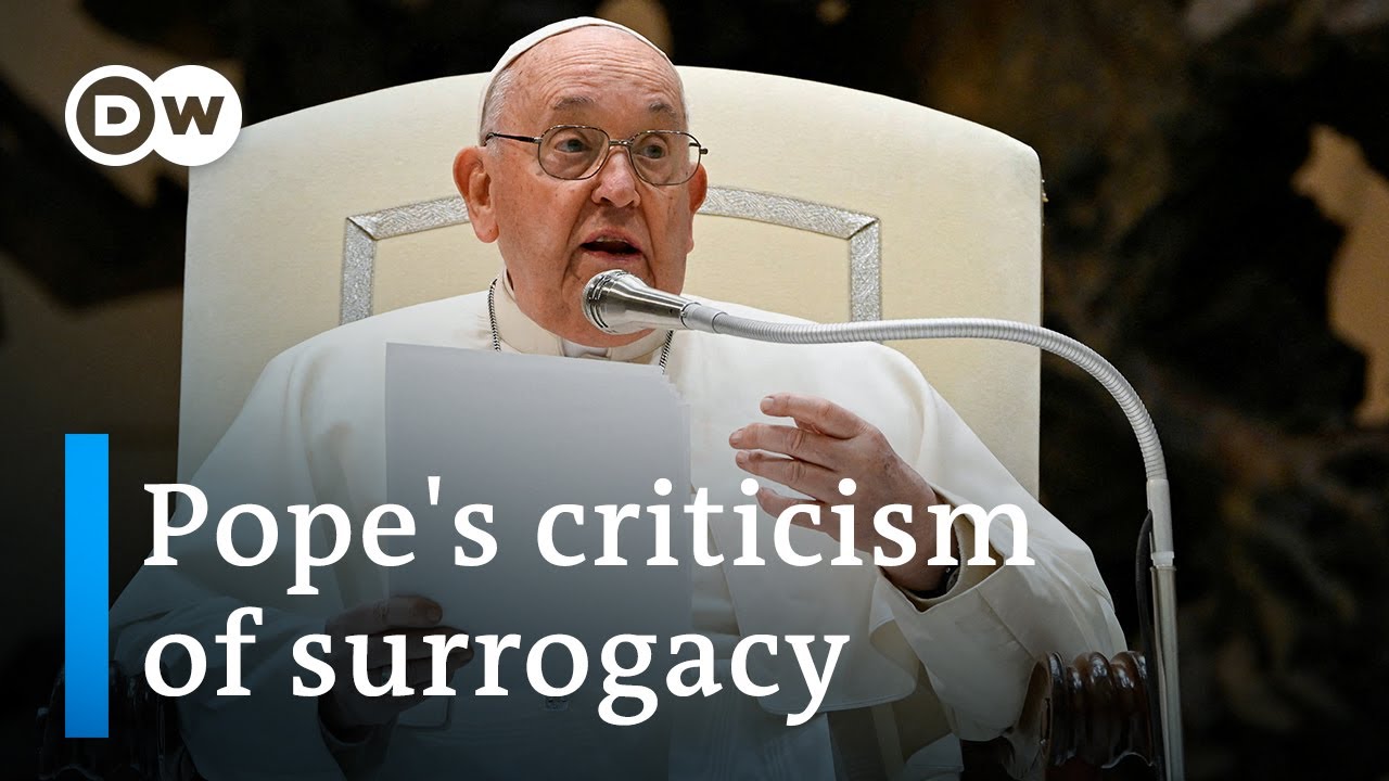 Pope Francis condemns surrogate motherhood | DW News