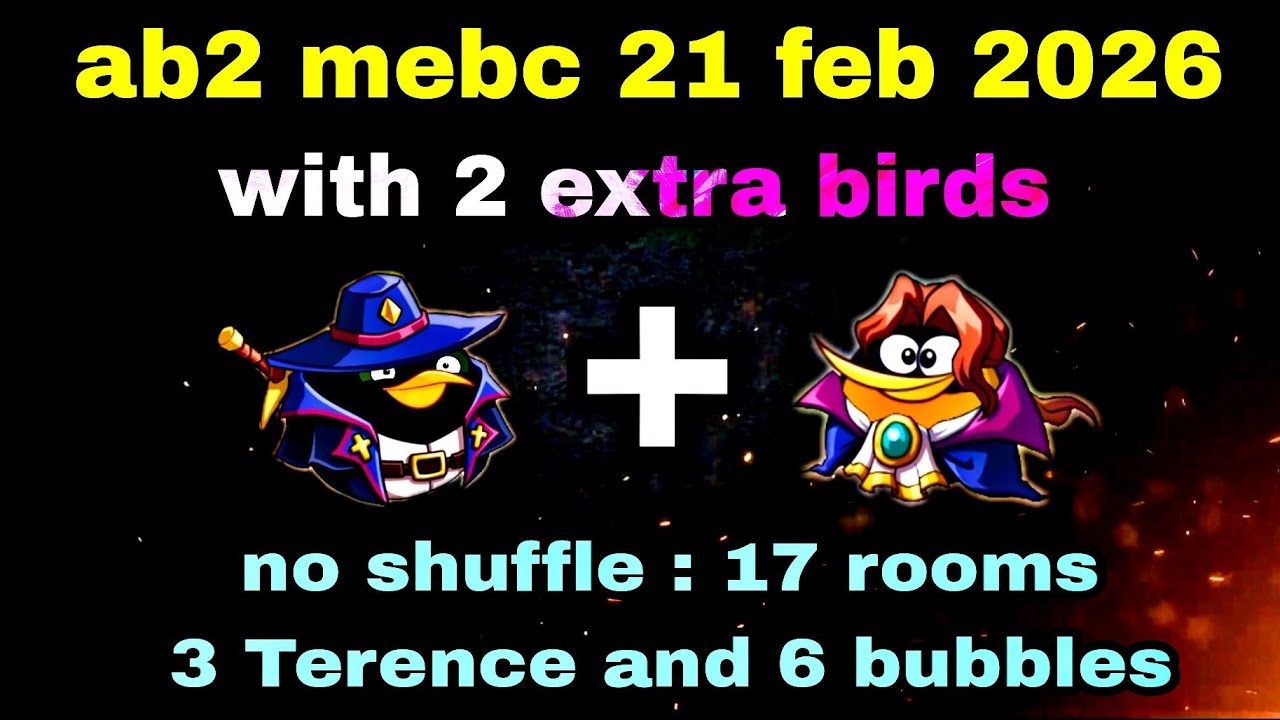 Angry birds 2 Mebc (eagle) 21 feb 2026 with 2 extra birds bomb + bubbles #ab2 mebc today