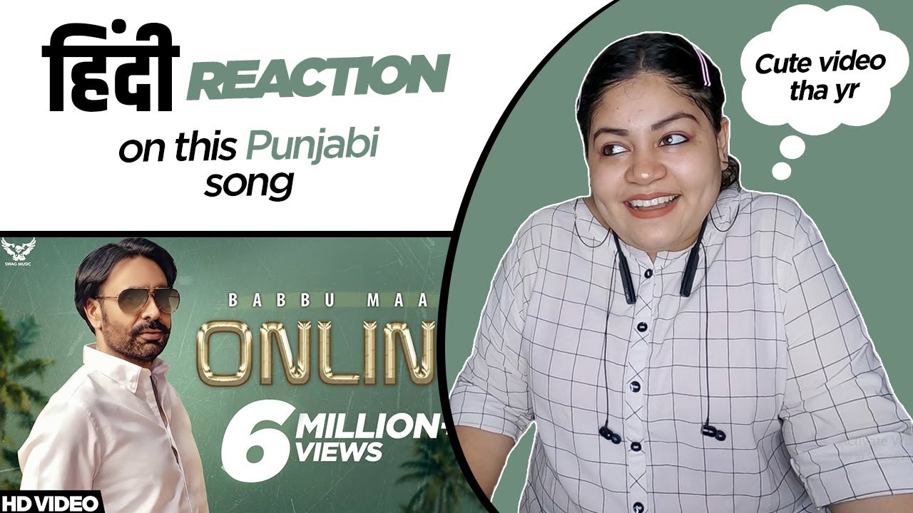 Reaction on Online || Babbu Maan ||