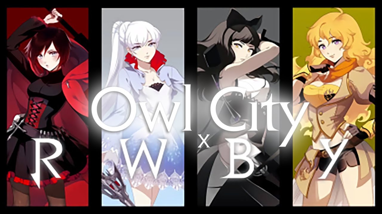 Pairing RWBY Clips to Owl City Songs