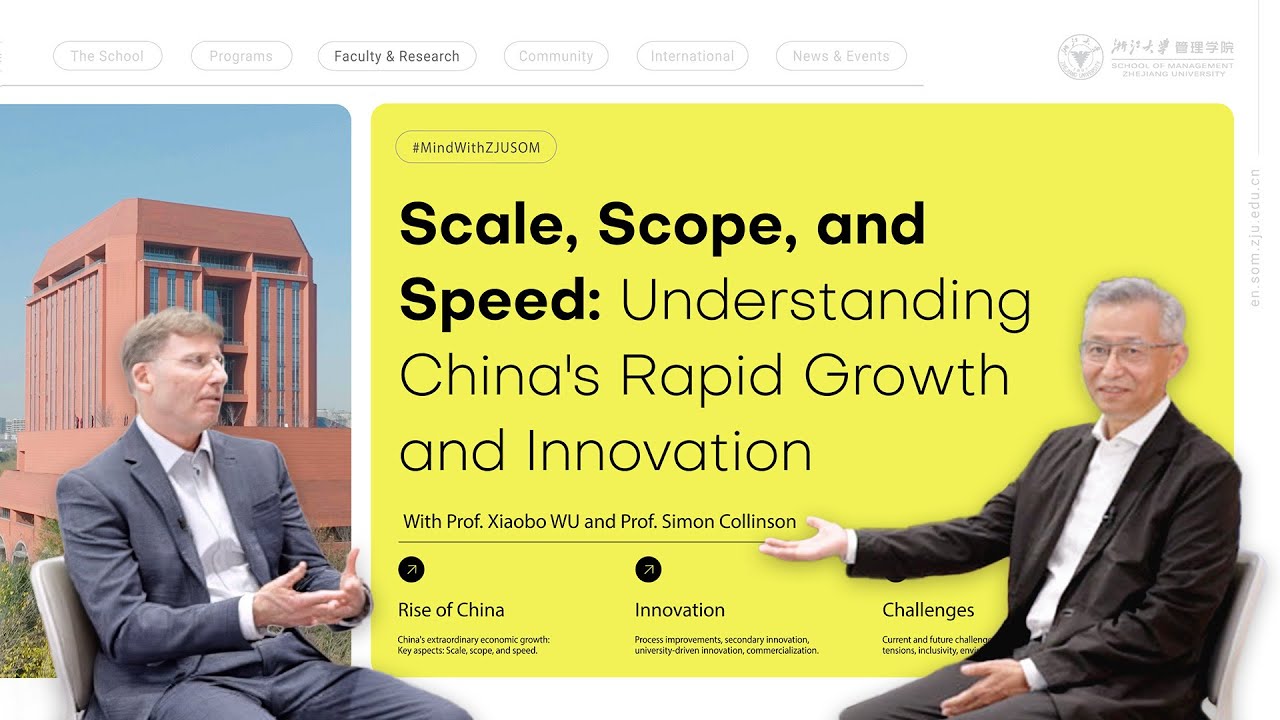 ZJUSOM | Scale, Scope, and Speed: Understanding China's Rapid Growth and Innovation
