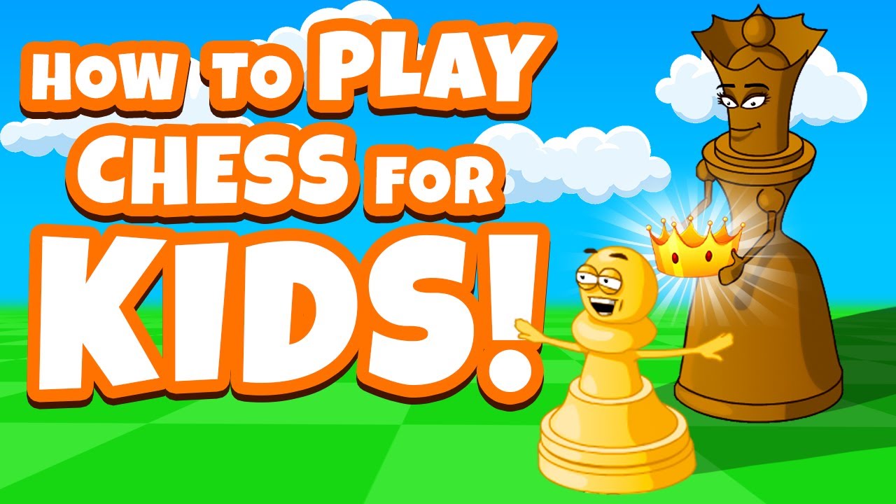The Basics Of Chess For Kids