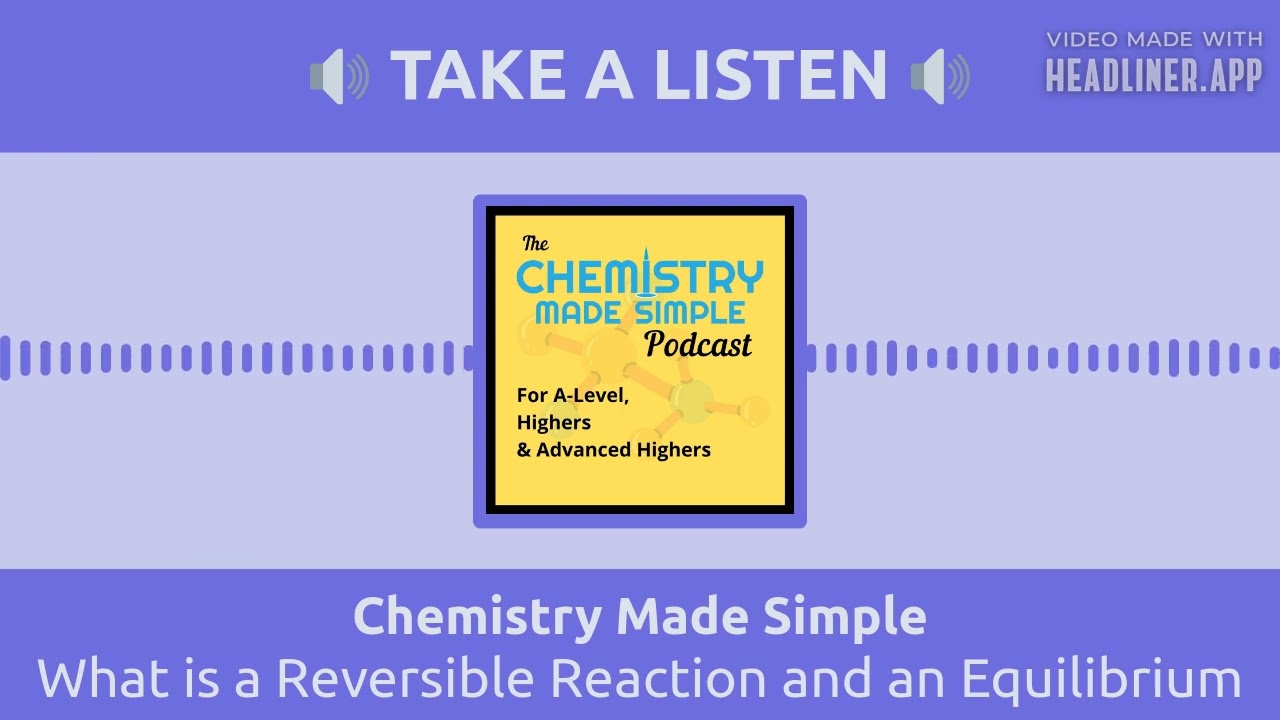 What is a Reversible Reaction and an Equilibrium