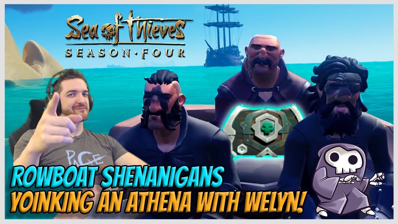 Rowboat Shenanigans! Yoinking an ATHENA with Welyn! (All Perspectives) - Sea of Thieves!