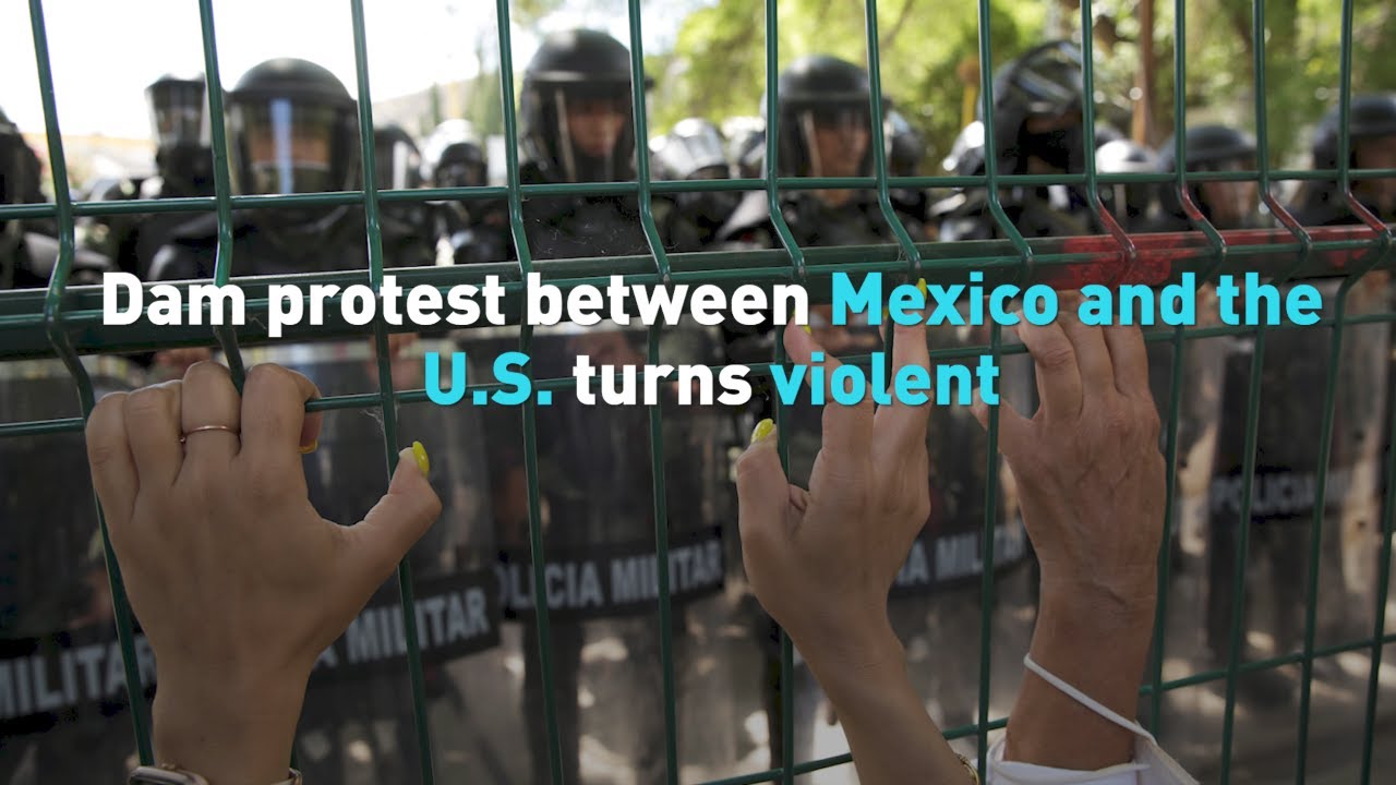 Two killed in dam protest between Mexico and the U.S.