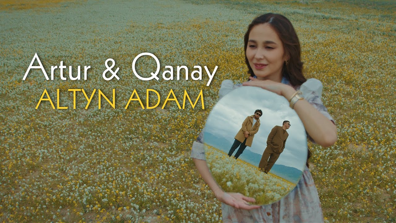 Artur - Altyn adam (feat. Qanay) [Mood Video]
