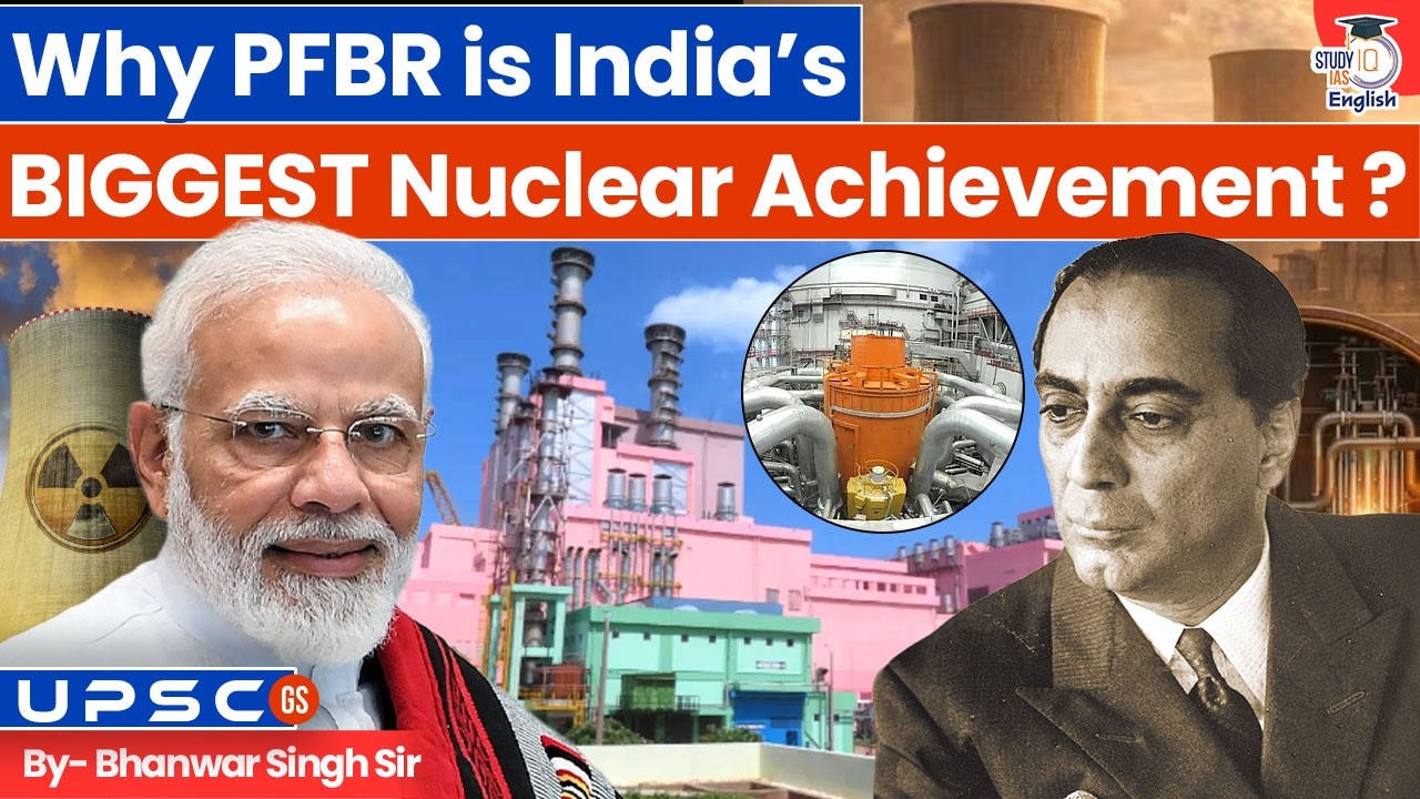 India's PFBR Reactor Goes Critical | Big Boost to Thorium Dream? | Kalpakkam | StudyIQ IAS English