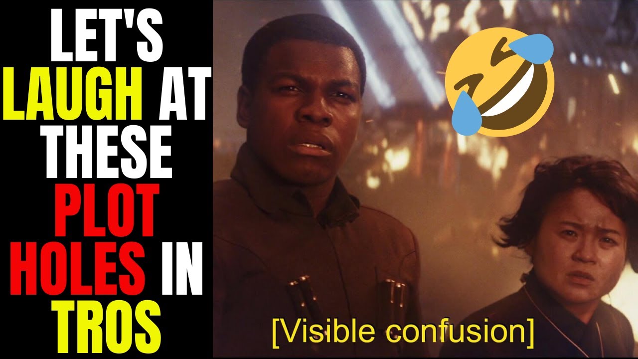 Plot Holes From Star Wars The Rise Of Skywalker Will Make You Laugh... Or Cry