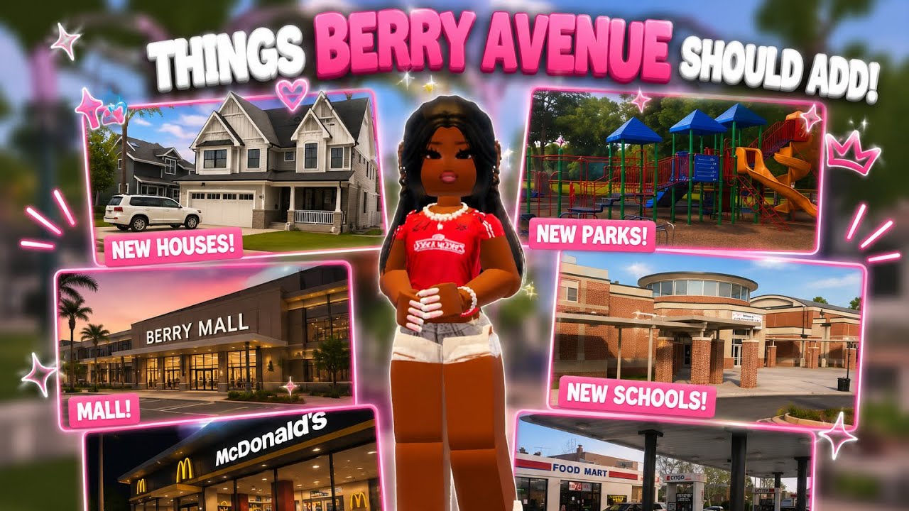 💛THINGS BERRY AVENUE NEED TO ADD! *roblox*|BerriMoni