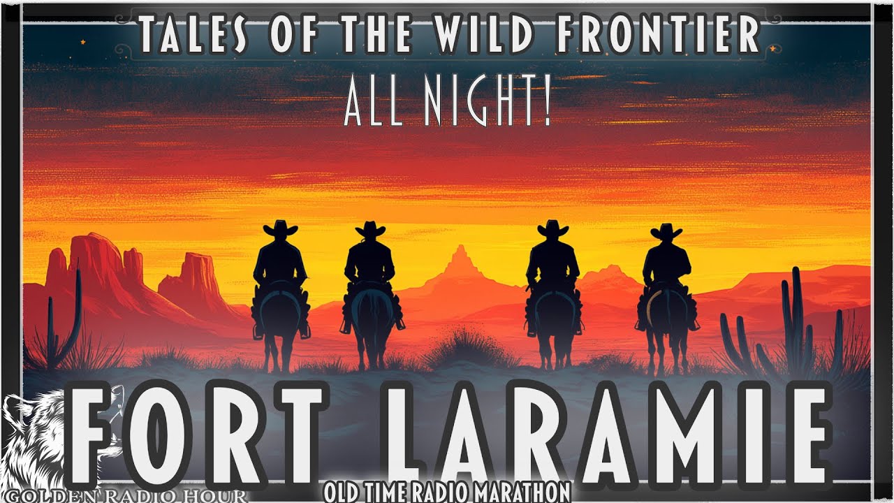 Fort Laramie: The Old-Time Radio Western That Got It Right