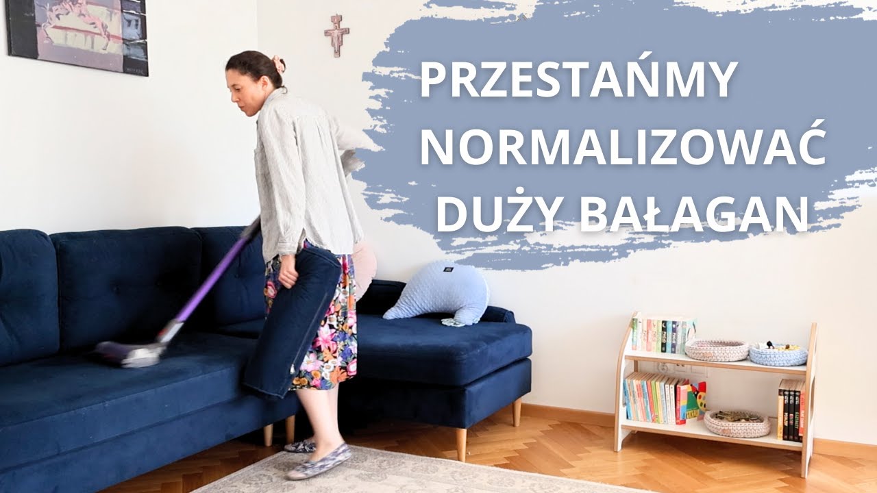 Mam dość. Motywacja do sprzątania.