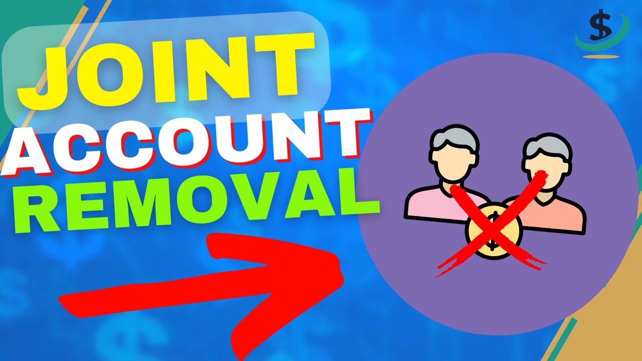 Can I Remove Myself From A Joint Account?