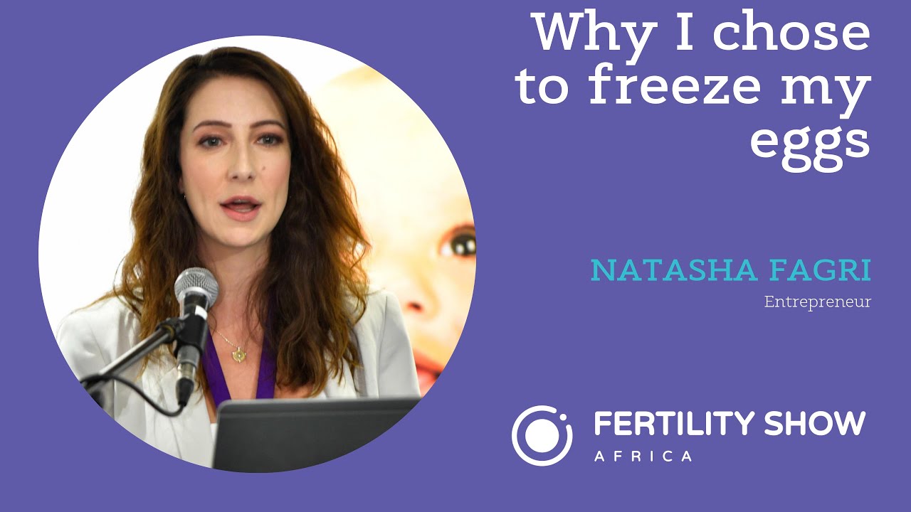 Why I chose to freeze my eggs presented by Entrepreneur, Natasha Fagri