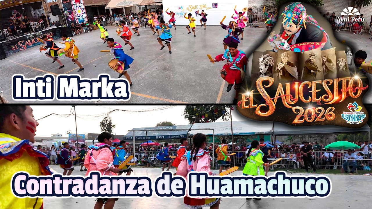 Contradanza de Huamachuco - La Libertad - Inti Marka / Saucecito 2026 Tusuyninchis Llaqta