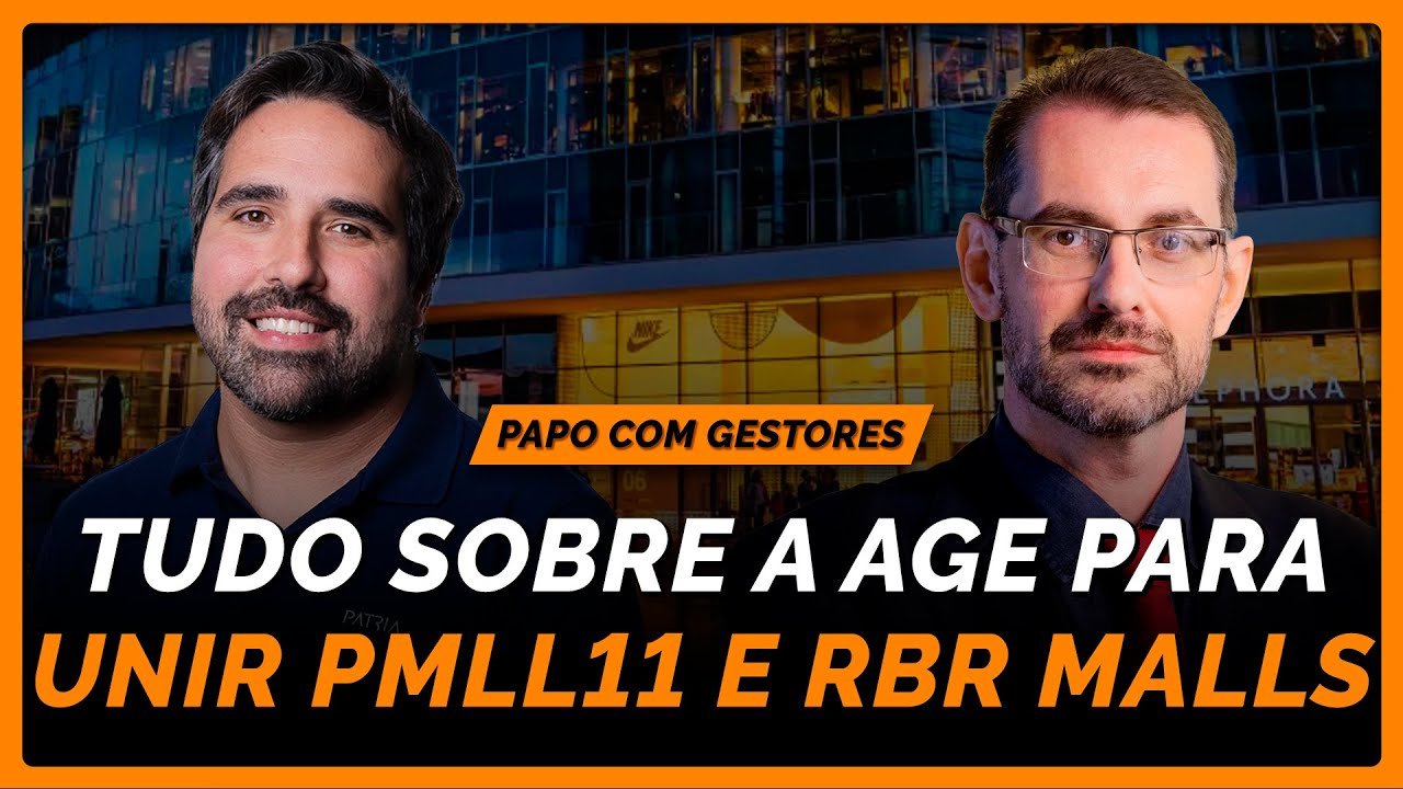 AGE busca unir PMLL11 e RBR Malls: O que você precisa saber antes de votar?