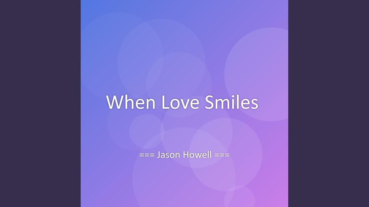 When Love Smiles