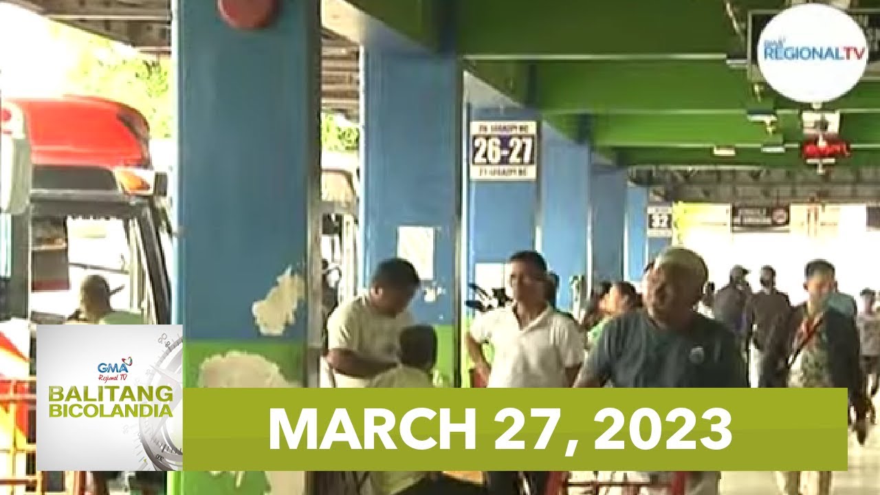 Balitang Bicolandia: March 27, 2023