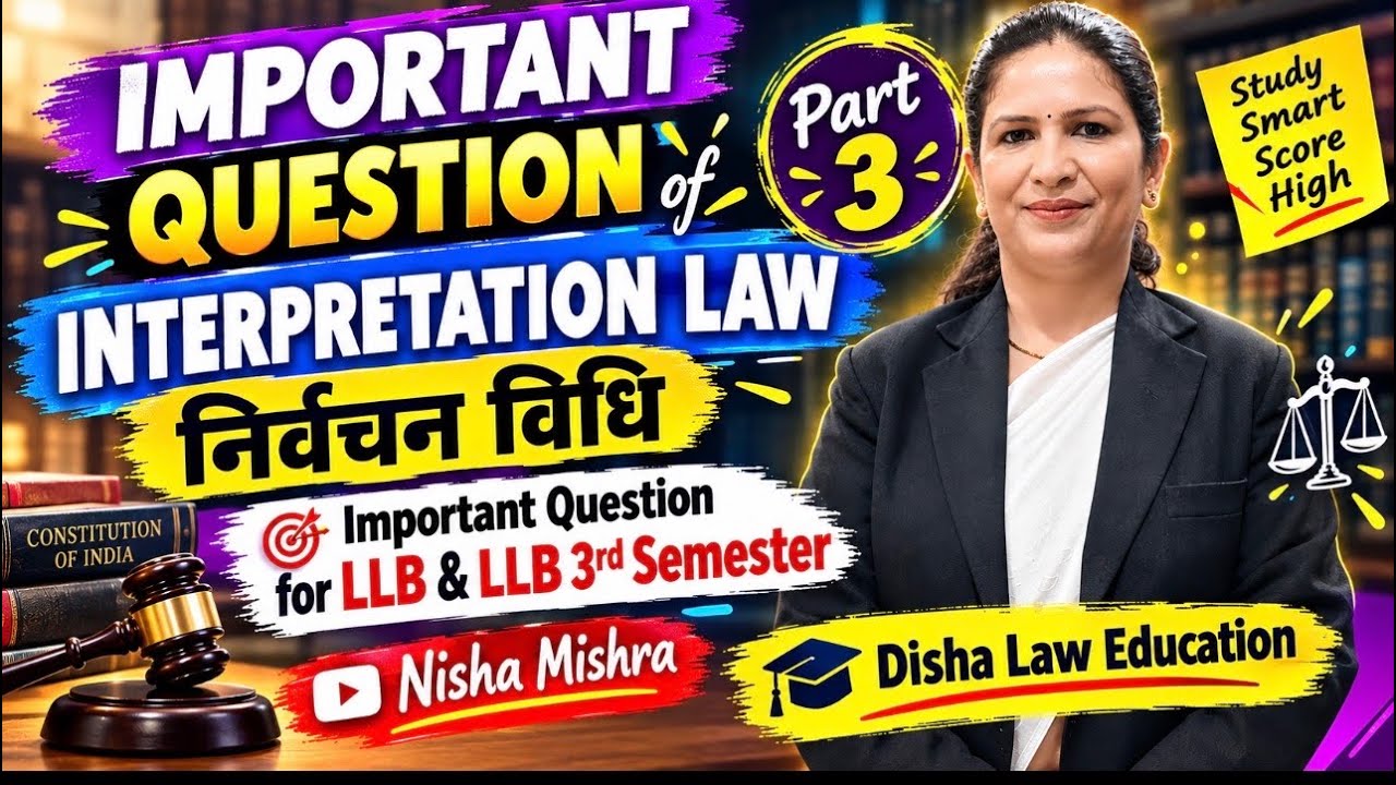 Interpretation of Law 🔥 Important Questions for LLB Semester Exam | Nisha Mishra