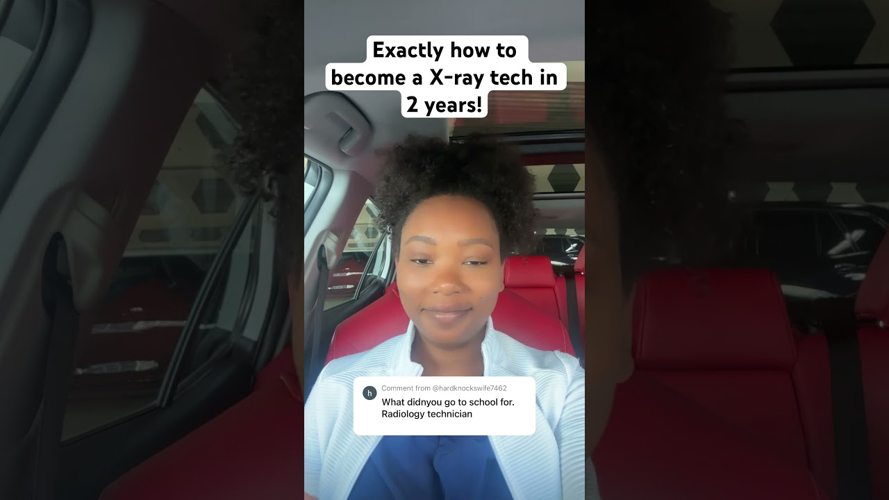 Exactly how to become an x-ray tech in two years!
