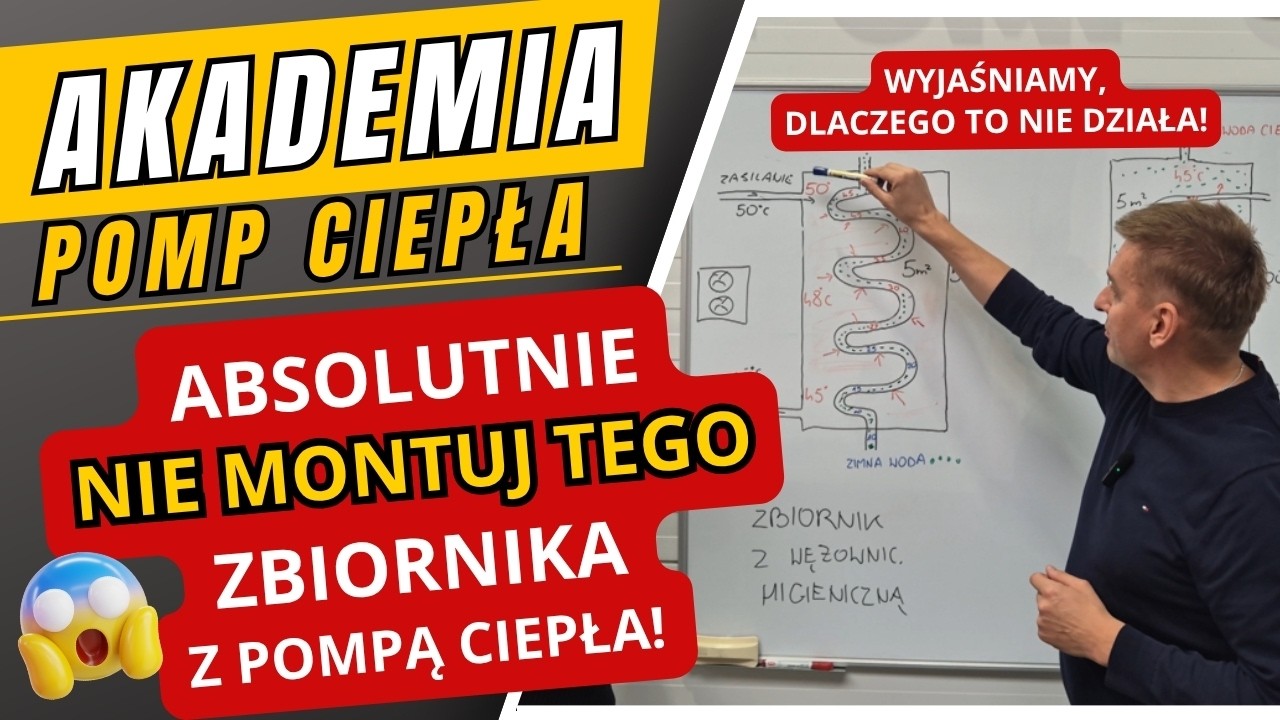 Absolutnie nie montuj tego zbiornika z pompą ciepła! Bufor higieniczny i pompa ciepła = problem!
