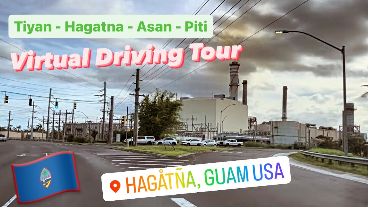 Tiyan-Hagatna-Asan-Piti GUAM 🇬🇺 Virtual Driving Tour [4K] Stroll Patrol 🚙