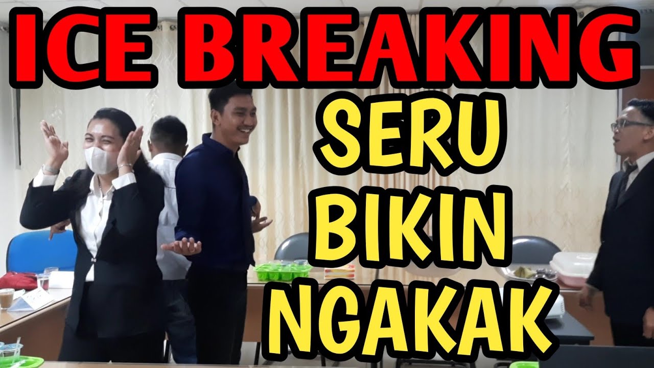 ICE BREAKING SERU DAN LUCU BIKIN TERTAWA NGAKAK!